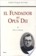 El Fundador del Opus Dei. Tomo 1